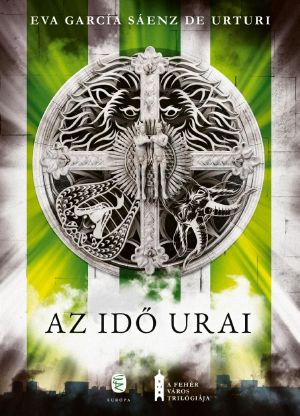 [Trilogía de la Ciudad Blanca 03] • Az idő urai